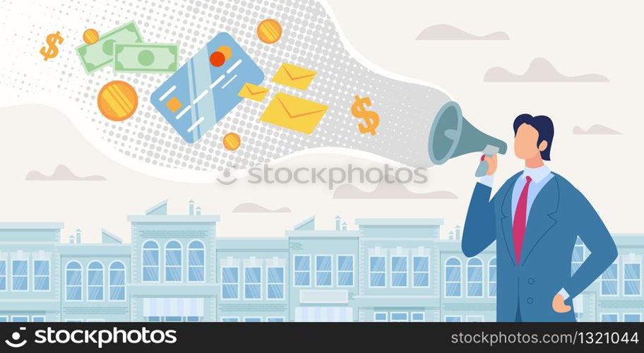 Bank Microcredit Program Flat Vector Concept. Businessman or Banker Speaking in Loudspeaker, Advertising Customers Credit, Investments for Small Business Growth, Offering to Borrow Money Illustration