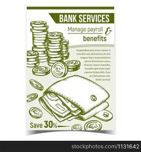 Bank Services Financial Advertising Banner Vector. Financial Billfold With Money Banknotes And Golden Coins. Manage Payroll And Benefits Advertise Poster. Vintage Style Monochrome Illustration. Bank Services Financial Advertising Banner Vector