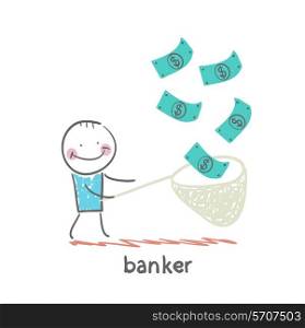 banker catches a net dollar