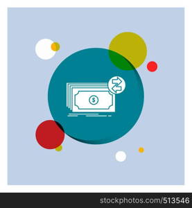 Banknotes, cash, dollars, flow, money White Glyph Icon colorful Circle Background. Vector EPS10 Abstract Template background