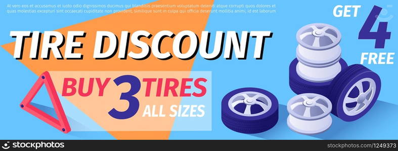 Banner Advertises Tire Discount. Sale Offer. Buy 3 Wheels All sizes, Get 4 Free. Vector 3d Illustration with Isometric Spare Parts, Place for Text. Template for Online Workshop, Print Header Ad. Text Banner Advertises Tire Discount, Sale Offer