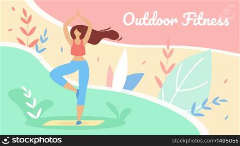 Banner Flat Productive Outdoor Fitness Lettering. Flyer Fitness Involves Healthy Eating. Girl Goes in for Sports Outside in Summer Park. Concentration and Balance. Vector Illustration.