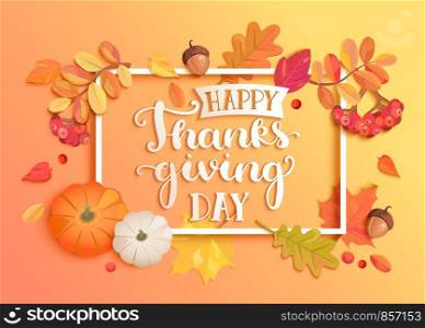 Banner for happy thanksgiving day with frame and seasonal fall leaves, rowan, pumpkin, acorn for nice holiday. Perfect for prints, flyers, invitations, greetings. Top view. Vector illustration. Banner for happy thanksgiving day with frame.