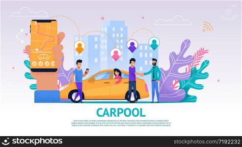 Banner Illustration Group People Travel Companion. Vector Image Carpool. Mobile Screen Meeting Location Map. Men Greet. Guy Driver Happily Greet his Fellow Travelers Road. Traveling Together by Car