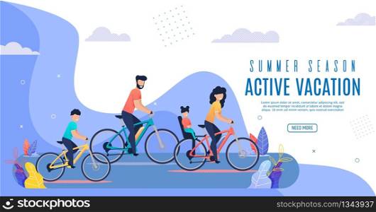Banner Inscription Active Vacation Summer Season. Active Image Parents and Children. Mapa Lucky Daughter on Trunk Bike, Dad Son Riding along Park against Backdrop Clouds. Vector Illustration.