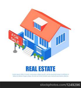 Banner Inscription Real Estate Vector Illustration. Isometric Elite Real Estate Abroad. Poster for Renting Villa Outside City. Sign on Lawn Near House with Inscription is For Sale. Landing Page.