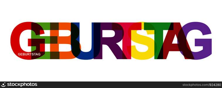 banner of colored letters GEBURTSTAG! German language, flat design.