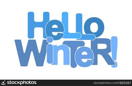 banner that says HELLO WINTER! Blue. Lettering for design and decoration.