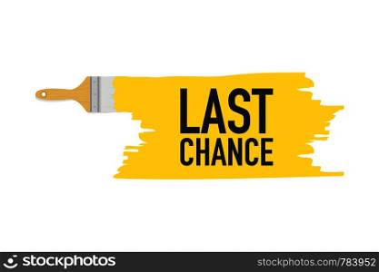 Banner with brushes, paints - Last chance. Vector stock illustration.