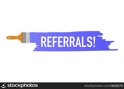 Banner with brushes, paints - Referrals! Vector stock illustration.