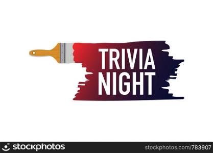 Banner with brushes, paints - Trivia night. Vector stock illustration.