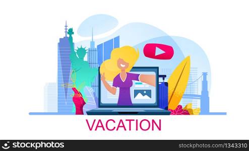 Banner Young Girl Talks about her Vacation Online. Flat Vector Illustration Smiling Woman Blogger, with Laptop Screen Showing Sights Country Travel. Against Background City, Historical Buildings