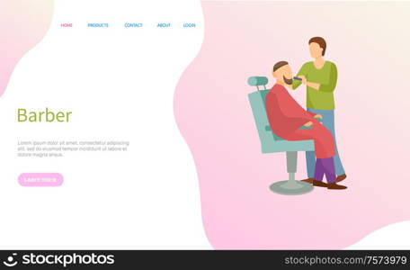 Barber service vector, man on chair and barbershop master. Beard styling and hairstyle, male haircut salon and professional hairdresser with razor. Website or webpage template landing page in flat. Barber Service, Man on Chair and Barbershop Master