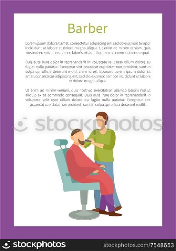 Barber shop poster hairdresser cutting or shaving beard and mustaches to man in armchair vector poster with text. Hipster man spa salon for hair style. Barber Shop Poster Hairdresser Cut or Shave Beard