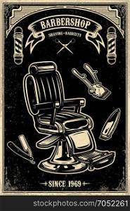 Barber shop poster template. Barber chair and tools on grunge background. Design element for emblem, sign, poster, card, banner. Vector illustration