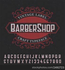 Barber Shop vintage label poster with craft typeface on black background vector illustration. Barber Label Font