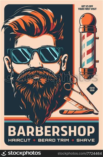 Barbershop retro poster with barber shop pole, vector man with beard and mustaches. Barbershop men and hipster haircut salon retro poster with razor blade and gentleman in sunglasses. Barbershop retro poster, barber shop pole