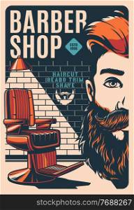 Barbershop retro poster with man beard and mustaches, vector. Barber shop vintage poster or sign with barber chair for beard shaving, mustaches trimming and gentleman or hipster haircut. Barbershop retro poster, barber shop beard shaving