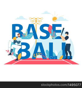 Baseball Banner with Typography, Sportsmen Playing at Championship Competition. Pitcher Throw Ball to Batter Hitter on Stadium. Sports Players in Action, Tournament. Cartoon Flat Vector Illustration. Baseball Banner with Typography, Sport Competition