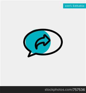 Basic, Chat, Arrow, Right turquoise highlight circle point Vector icon