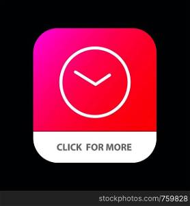 Basic, Watch, Time, Clock Mobile App Button. Android and IOS Line Version