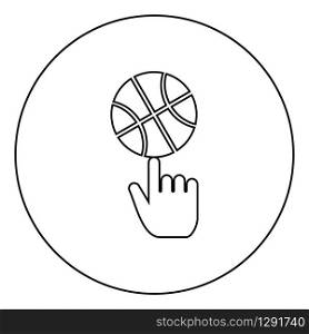 Basketball ball spinning on top of index finger icon in circle round outline black color vector illustration flat style simple image. Basketball ball spinning on top of index finger icon in circle round outline black color vector illustration flat style image