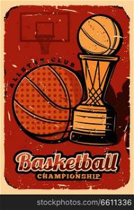 Basketball league, college team championship retro design. Vector basketball ball and victory cup, sport game tournament. Basketball sport league cup, championship
