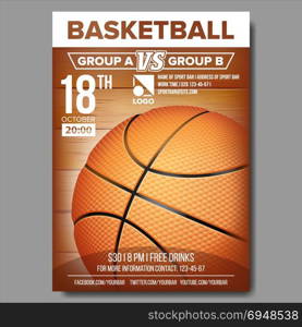 Basketball Poster Vector. Sport Event Announcement. Banner Advertising. Professional League. Event Illustration. Basketball Poster Vector. Banner Advertising. Sport Event Announcement. Announcement, Game, League, Camp Design Championship Illustration