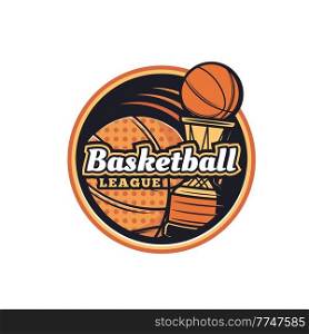Basketball sport icon, club or team vector icon. Basketball and streetball game tournament or championship emblem with basketball ball and victory cup. Basketball sport club team icon, streetball cup
