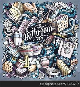Bathroom hand drawn vector doodles illustration. Bath room poster design. Interior elements and objects cartoon background. Bright colors funny picture. All items are separated. Bathroom hand drawn vector doodles illustration. Bath room poster design.