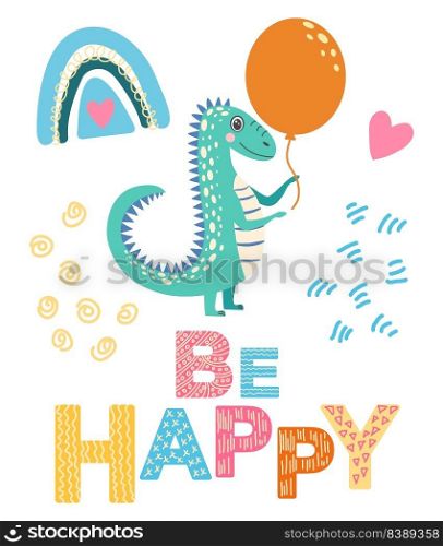 Be brave, be happy. Scandinavian hand drawn illustration with dinosaur, dragon. Children’s poster, poster, pajamas.. Scandinavian hand drawn illustration with dinosaur, dragon for greeting card, t-shirt, print, stickers, poster design