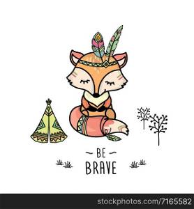 Be Brave poster for children with cute fox in cartoon style and lettering,vector illustration