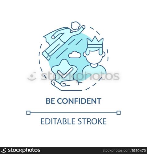 Be confident blue concept icon. Personality trait for successful leader. Achieve goals. Career advancement abstract idea thin line illustration. Vector isolated outline color drawing. Editable stroke. Be confident blue concept icon