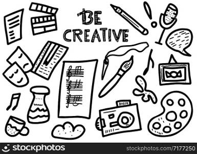 Be creative doodle objects. Lettering with art symbols. Hand drawn art symbols and quote. Phrase for posters, banners, ad. Vector illustration.