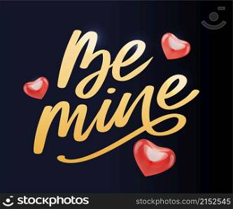 Be mine Valentine&rsquo;s day template for banner design. Background Romantic background. Hand. Be mine Valentine&rsquo;s day template for banner design. Background Romantic background. Hand lettering.