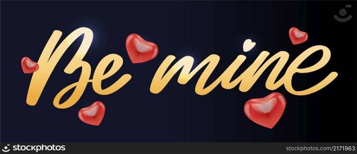 Be mine Valentine&rsquo;s day template for banner design. Background Romantic background. Hand. Be mine Valentine&rsquo;s day template for banner design. Background Romantic background. Hand lettering.