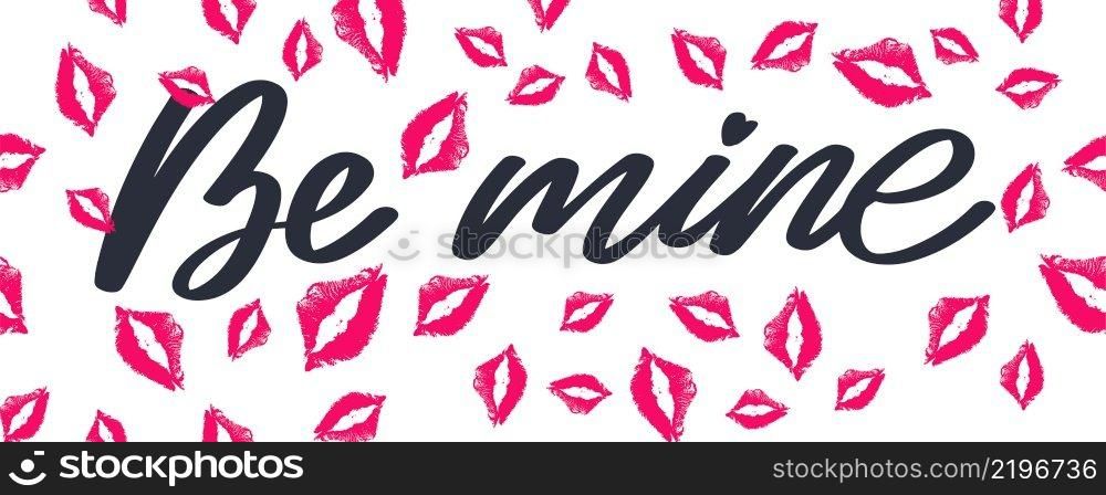 Be mine Valentine’s day template for banner design. Background Romantic background. Hand. Be mine Valentine’s day template for banner design. Background Romantic background. Hand lettering.