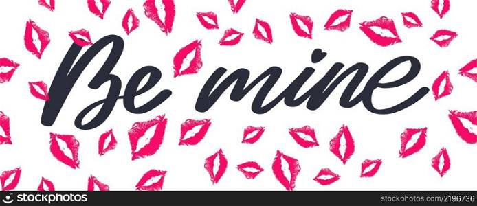 Be mine Valentine’s day template for banner design. Background Romantic background. Hand. Be mine Valentine’s day template for banner design. Background Romantic background. Hand lettering.
