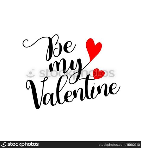 Be my Valentine calligraphic lettering design with red heart. Creative typography for holiday greetings. Vector illustration isolated on white background.
