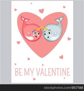 Be my valentine event card. Narwhal couple in love characters in cartoon style. Funny romantic animals. Arctic sea mammal personages vector illustration. Be my valentine event card in cartoon style