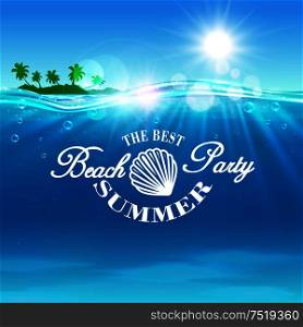 Beach Party poster. Summer travel postcard background with ocean water, shining sun, tropical palm island and shell outline. Template for banner, advertising agency flyer, greeting card. Beach Party poster. The best summer placard