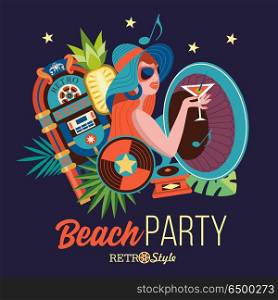 Beach party. Retro music. Vector illustration.. Beach retro party. Illustration in retro style. Beautiful girl in a hat drinking a cocktail on the background of palm trees. Around the girl gramophone, jukebox, vinyl record, cassette. Retro music accessories.