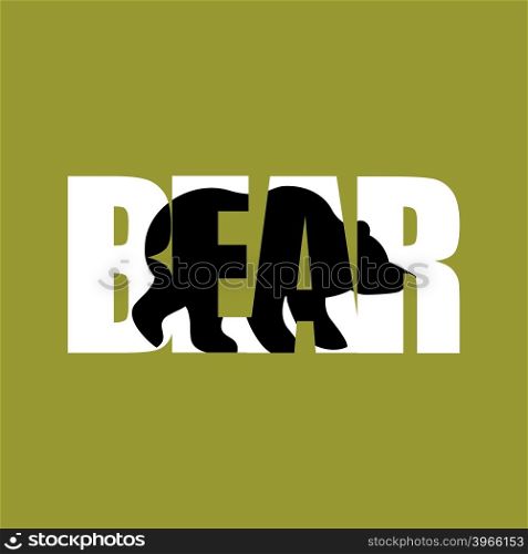 Bear Silhouette text. Wild beast and Typography. Angry forest animal characters&#xA;