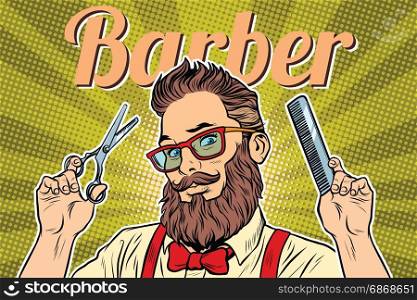 bearded hipster barber with scissors and comb. Pop art retro vector illustration. bearded hipster barber with scissors and comb