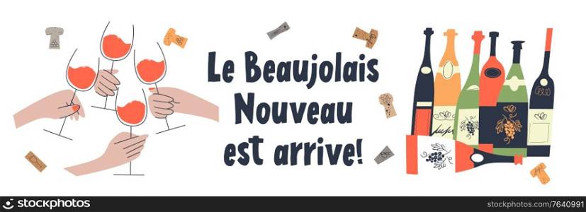 Beaujolais Nouveau has arrived, the phrase is written in French. Lots of colorful wine bottles. Four hands with glasses of red wine. Vector illustration.. Beaujolais Nouveau has arrived, the phrase is written in French. Vector illustration.