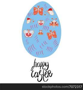 Beautiful blue Easter egg with butterflies. Flat style clip art with hand lettering happy easter. White background. Greeting card, poster design element. Vector illustration.. Easter egg with butterflies and note happy easter.