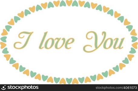 Beautiful calligraphic inscription - I love You, oval in a frame of hearts in vector. I love You