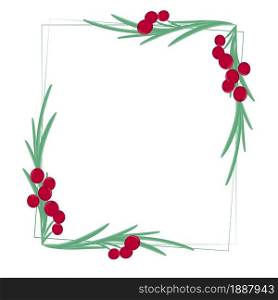Beautiful Christmas frame with red berries and leaves, vector illustration. Square composite botanical template for New Year or Christmas greetings or invitations. Handmade graphics, natural contour.. Beautiful Christmas frame with red berries and leaves, vector illustration.