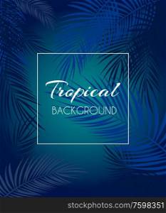 Beautiful Palm Leaf Tropical Background. Vector Illustration. EPS10. Beautiful Palm Leaf Tropical Background. Vector Illustration