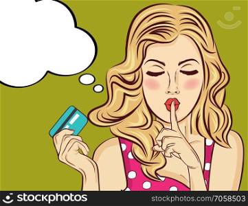 Beautiful woman  in pop art style with credit card showing hand silence sign. Vector illustration